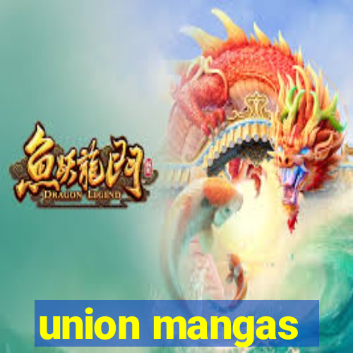 union mangas